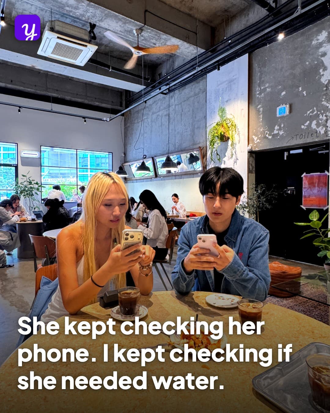 She kept checking her phone. I kept checking if she needed water.